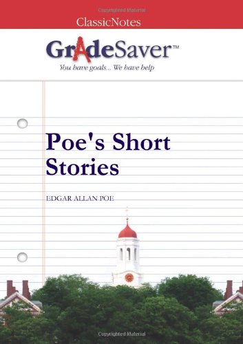 Imagen de archivo de GradeSaver (TM) ClassicNotes: Poe's Short Stories Study Guide a la venta por Save With Sam