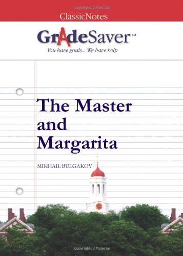 Beispielbild fr GradeSaver (TM) ClassicNotes: The Master and Margarita Study Guide zum Verkauf von HPB-Red