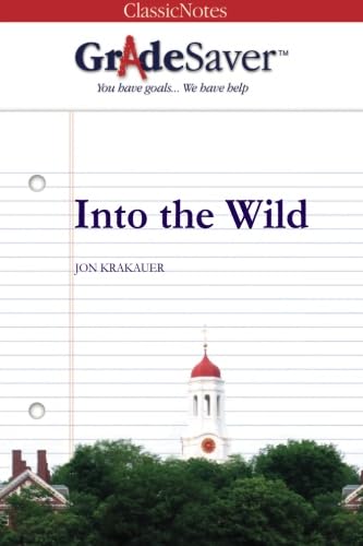 Beispielbild fr GradeSaver (TM) ClassicNotes: Into the Wild zum Verkauf von SecondSale