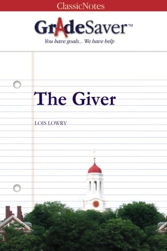 Imagen de archivo de GradeSaver (TM) ClassicNotes: The Giver a la venta por SecondSale