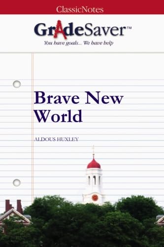 Imagen de archivo de GradeSaver (TM) ClassicNotes: Brave New World a la venta por ThriftBooks-Dallas