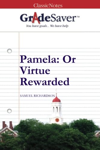 9781602592209: GradeSaver (TM) ClassicNotes Pamela: Or Virtue Rewarded