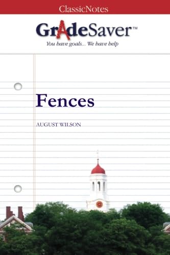 Beispielbild fr GradeSaver(TM) ClassicNotes: Fences zum Verkauf von Better World Books