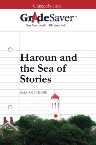 Beispielbild fr GradeSaver(TM) ClassicNotes: Haroun and the Sea of Stories zum Verkauf von Better World Books