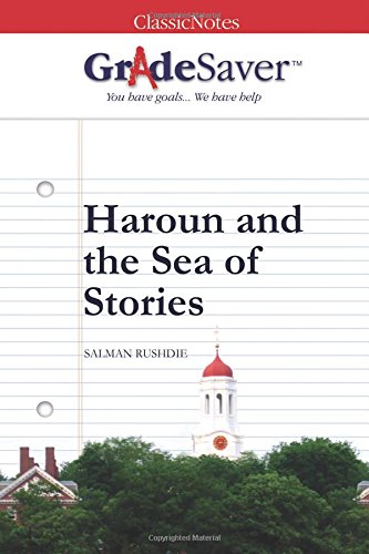 Imagen de archivo de GradeSaver(TM) ClassicNotes: Haroun and the Sea of Stories a la venta por SecondSale