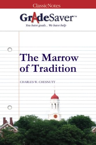 Beispielbild fr GradeSaver(TM) ClassicNotes: The Marrow of Tradition zum Verkauf von Buchpark