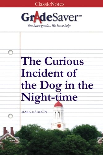 Stock image for GradeSaver (TM) ClassicNotes: The Curious Incident of the Dog in the Night-time for sale by ThriftBooks-Atlanta