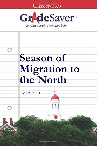 9781602592575: GradeSaver(TM) ClassicNotes: Season of Migration to the North