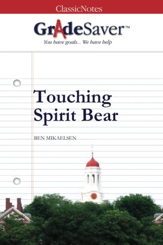 Imagen de archivo de GradeSaver (TM) ClassicNotes: Touching Spirit Bear a la venta por SecondSale