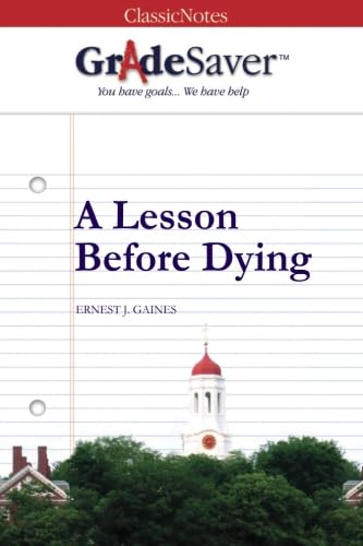 Stock image for GradeSaver(TM) ClassicNotes: A Lesson Before Dying for sale by GF Books, Inc.