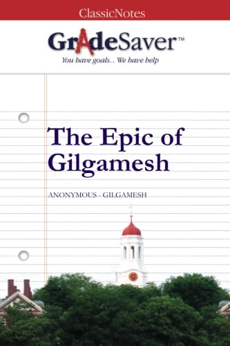 Beispielbild fr GradeSaver(TM) ClassicNotes: The Epic of Gilgamesh zum Verkauf von SecondSale