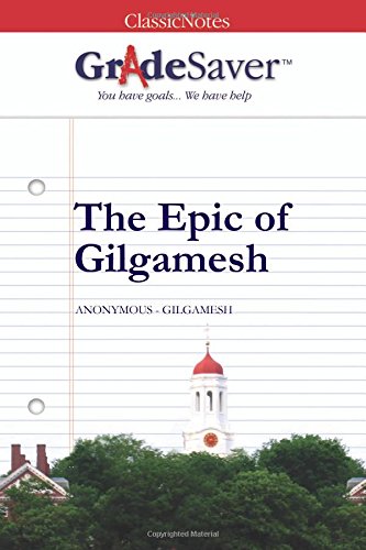 Imagen de archivo de GradeSaver(TM) ClassicNotes: The Epic of Gilgamesh a la venta por SecondSale