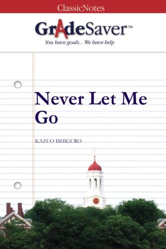 Imagen de archivo de GradeSaver(TM) ClassicNotes: Never Let Me Go a la venta por GF Books, Inc.