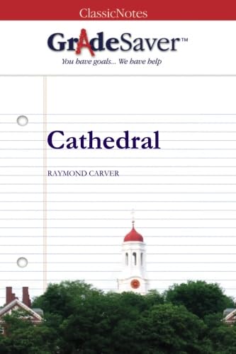 9781602592810: GradeSaver(TM) ClassicNotes: Cathedral
