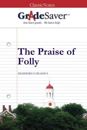 Stock image for GradeSaver (TM) ClassicNotes: The Praise of Folly for sale by Revaluation Books