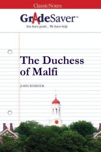 Beispielbild fr GradeSaver (TM) ClassicNotes: The Duchess of Malfi zum Verkauf von Revaluation Books
