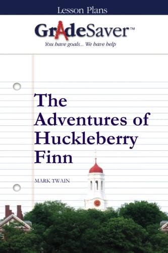 Beispielbild fr GradeSaver (TM) Lesson Plans: The Adventures of Huckleberry Finn zum Verkauf von Buchpark