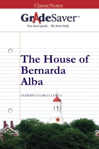 Stock image for GradeSaver (TM) ClassicNotes: The House of Bernarda Alba for sale by GF Books, Inc.