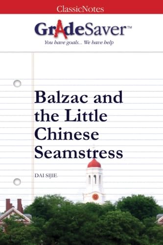 Imagen de archivo de GradeSaver (TM) ClassicNotes: Balzac and the Little Chinese Seamstress a la venta por ThriftBooks-Dallas