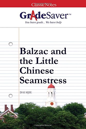 9781602593633: GradeSaver (TM) ClassicNotes: Balzac and the Little Chinese Seamstress