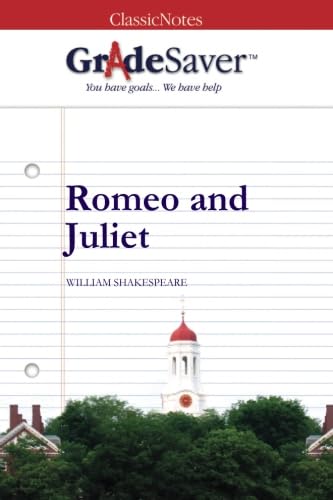 Imagen de archivo de GradeSaver (TM) ClassicNotes: Romeo and Juliet a la venta por Goodwill of Colorado