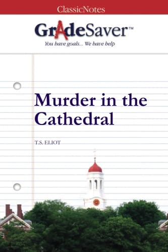 Stock image for GradeSaver (TM) ClassicNotes: Murder in the Cathedral for sale by Revaluation Books