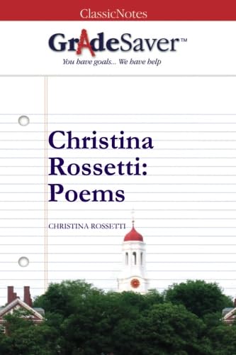 Beispielbild fr GradeSaver (TM) ClassicNotes: Christina Rossetti Poems zum Verkauf von WorldofBooks