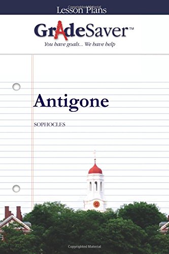 Beispielbild fr GradeSaver (TM) Lesson Plans: Antigone zum Verkauf von Revaluation Books