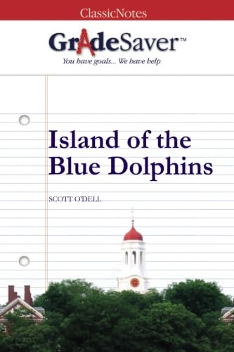 Imagen de archivo de GradeSaver (TM) ClassicNotes: Island of the Blue Dolphins a la venta por Revaluation Books