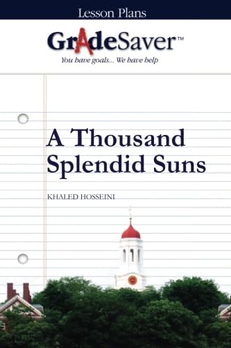 Stock image for GradeSaver (TM) Lesson Plans: A Thousand Splendid Suns for sale by Revaluation Books