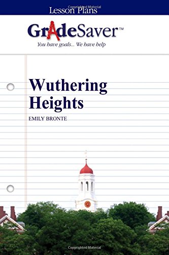 Beispielbild fr GradeSaver (TM) Lesson Plans: Wuthering Heights zum Verkauf von Revaluation Books