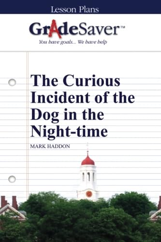 Stock image for GradeSaver (TM) Lesson Plans: The Curious Incident of the Dog in the Night-time for sale by GF Books, Inc.