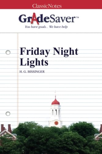 Stock image for GradeSaver (TM) ClassicNotes: Friday Night Lights for sale by ThriftBooks-Atlanta