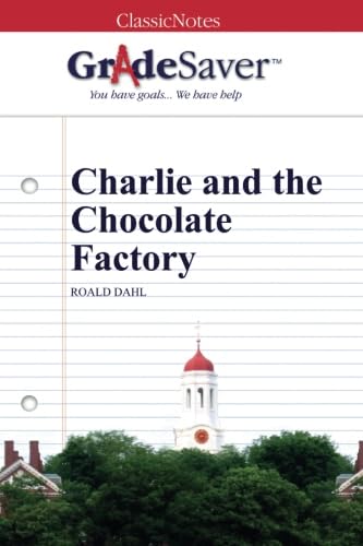 Stock image for GradeSaver (TM) ClassicNotes: Charlie and the Chocolate Factory for sale by Revaluation Books