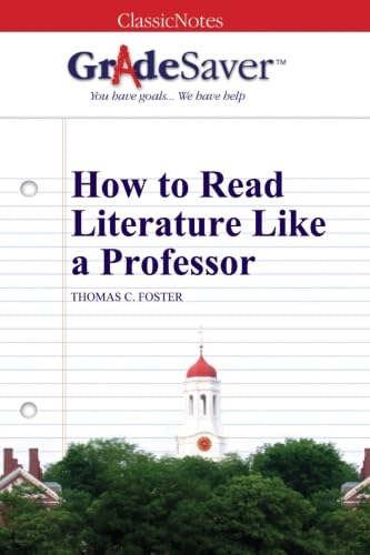 Stock image for GradeSaver (TM) ClassicNotes: How to Read Literature Like a Professor for sale by Better World Books
