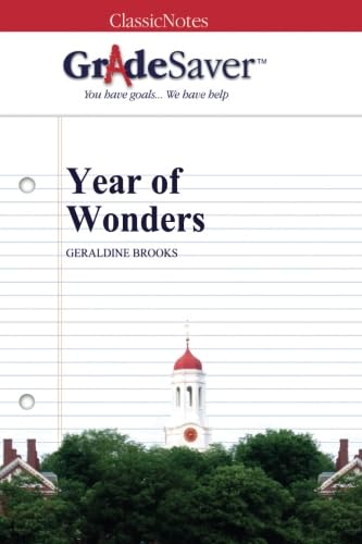 Imagen de archivo de GradeSaver (TM) ClassicNotes: Year of Wonders a la venta por Revaluation Books