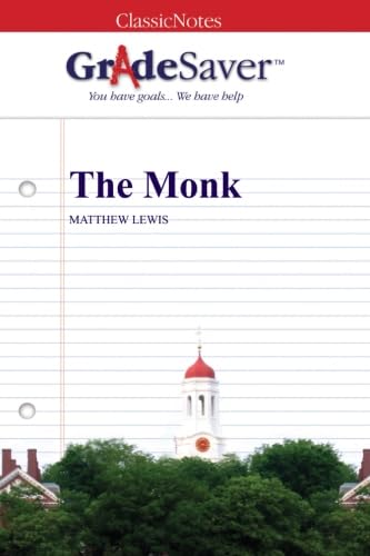 Beispielbild fr GradeSaver (TM) ClassicNotes: The Monk zum Verkauf von Revaluation Books