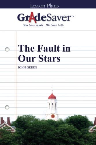 Beispielbild fr GradeSaver (TM) Lesson Plans: The Fault in Our Stars zum Verkauf von Books Unplugged