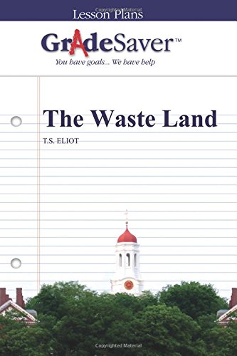 Beispielbild fr GradeSaver (TM) Lesson Plans: The Waste Land zum Verkauf von Revaluation Books