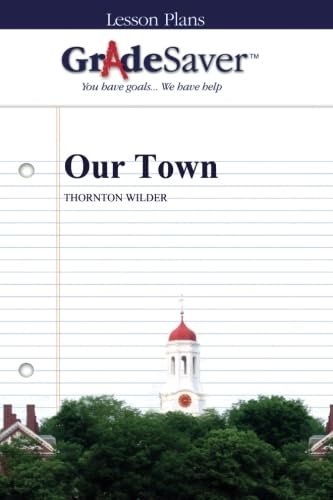 Stock image for GradeSaver (TM) Lesson Plans: Our Town for sale by Revaluation Books