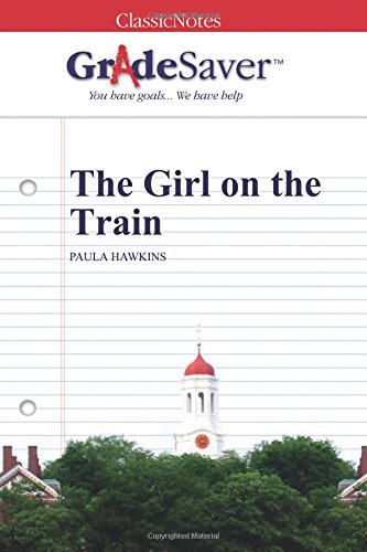 9781602596689: GradeSaver (TM) ClassicNotes: The Girl on the Train