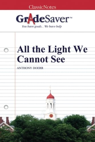 Stock image for GradeSaver (TM) ClassicNotes: All the Light We Cannot See for sale by ThriftBooks-Atlanta