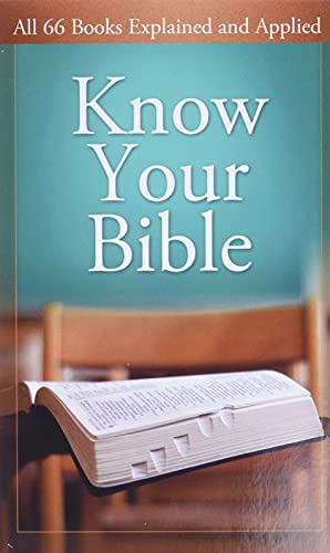 Imagen de archivo de Know Your Bible: All 66 Books Explained and Applied (Value Books) a la venta por SecondSale