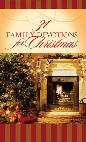 Beispielbild fr 31 Family Devotions for Christmas zum Verkauf von Better World Books
