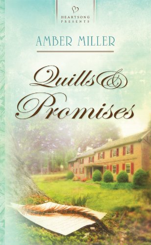 Stock image for Quills and Promises (Liberty's Promise, Book 2) for sale by HPB-Diamond