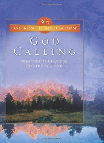 9781602600522: God Calling: From the Life-Changing Devotional Classic (365 One-Minute Meditations)