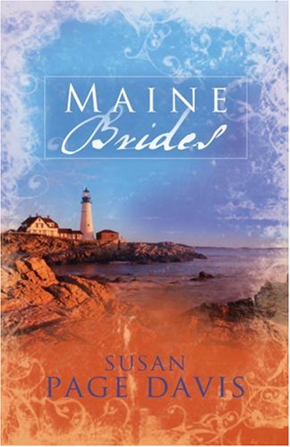 Stock image for Maine Brides: The Prisoner's Wife/The Castaway's Bride/The Lumberjack's Lady (Inspirational Romance Collection) for sale by SecondSale