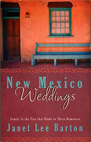 Stock image for New Mexico Weddings: Family Circle/Family Ties/Family Reunion (Heartsong Novella Collection) for sale by SecondSale