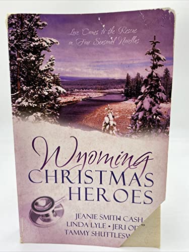 Beispielbild fr Wyoming Christmas Heroes: A Doctor St Nick/Rescuing Christmas/Jolly Holiday/Jack Santa (Inspirational Christmas Romance Collection) zum Verkauf von SecondSale