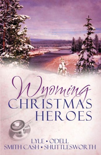 9781602601178: Wyoming Christmas Heroes: Love Comes to the Rescue in Four Seasonal Novellas
